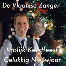 De Vlaamse Zanger - Vrolijk Kerstfeest en Gelukkig Nieuwjaar